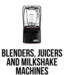 Blenders, Juicers, and Milkshake Machines
